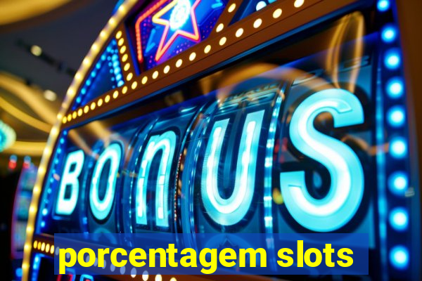 porcentagem slots